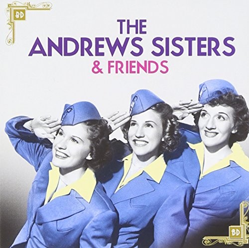 The andrews sisters friends - the, &