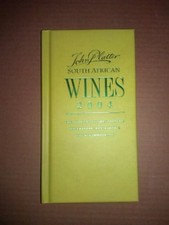 Platter's South African Wines 2004: Guide to Cellars, Vineyards and Winemakers-