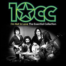 10cc : I'm Not in Love: The