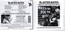 Blaster Bates - Watch out for
