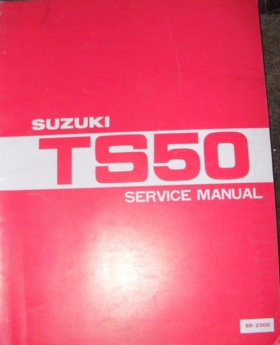 Suzuki ts50 service manual - suzuki,