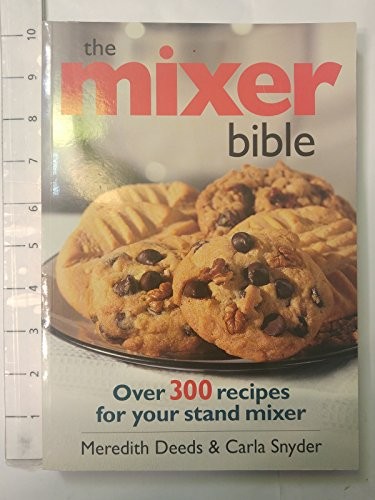 Mixer bible over 300 recipes - bible:,