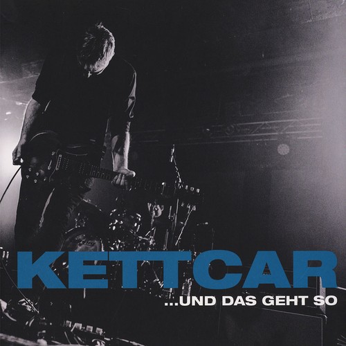 Kettcar und das geht - ...und,