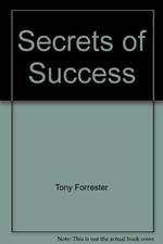 Secrets of Success, Forrester