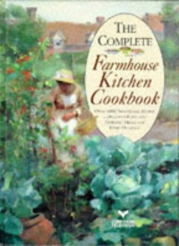 The complete farmhouse kitchen - the,