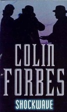 Shockwave By  Colin Forbes. 9780330312790