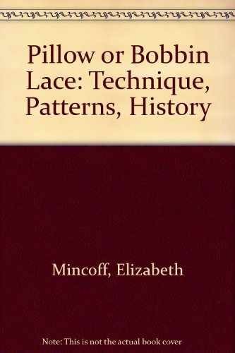 Pillow bobbin lace - or, lace: