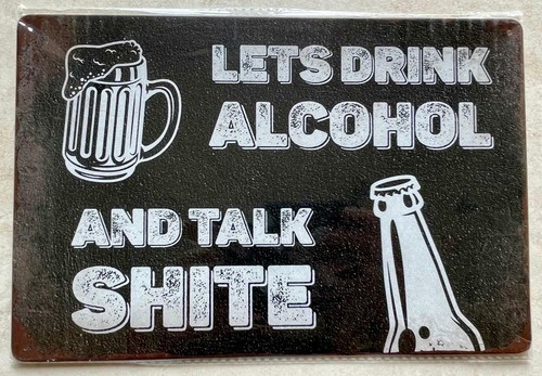 Lets drink alcohol and - lets, talk