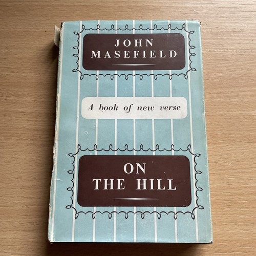 The hill john masefield - the, by