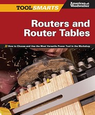 Routers and Router Tables (Tool Sma..., Editor Randy Jo