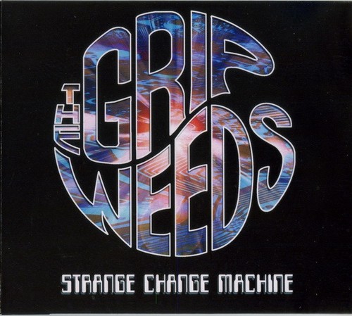 The grip weeds - grip, strange