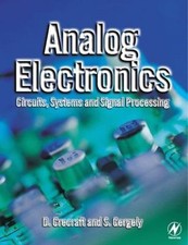 Analog Electronics: Circuits, Systems and Signal Processing by Crecraft, David,
