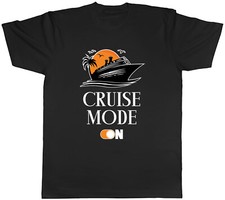Cruise Mode Mens T-Shirt Ship Funny Trip Tee Gift