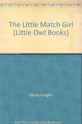 The little match girl - the,