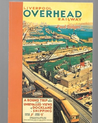 Liverpool overhead railway - liverpool,