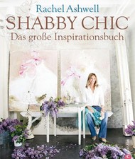 Shabby chic - das große