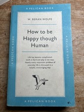How to be Happy Though Human