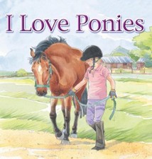 I Love Ponies-Brenda Aspley,Shelagh McNicolas