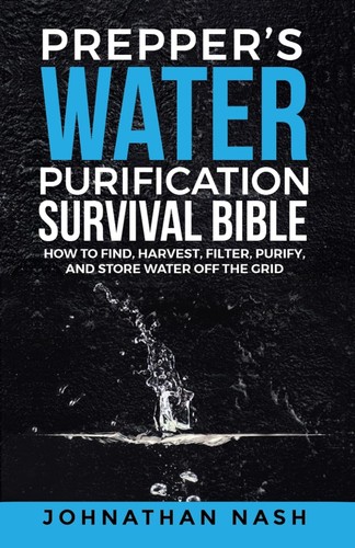 Prepper water purification - prepper’s,