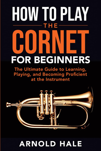 How play the cornet for - play,