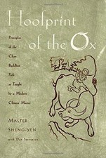 Hoofprint of the Ox: Principles of the Chan Buddhist... - Chang, Mast Sheng-Yen