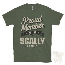 PROUD MEMBER OF THE SCALLY