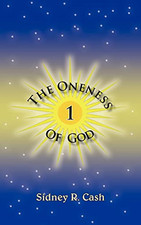 The Oneness of God -  NEW