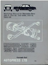 MERCEDES BENZ 250SL PAGODA & 250 SEBC COUPE 1965 - 1968 OWNERS WORKSHOP MANUAL