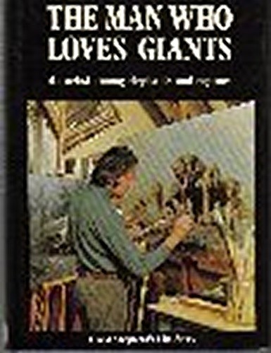 The man who loves giants - man, giants: