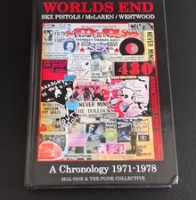 WORLD'S END SEX PISTOLS/ MCLAREN/ WESTWOOD A CHRONOLOGY 1971-1978