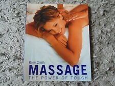 Massage: The Healing Power of Touch by Karen Smith (Paperback, 2003)