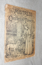 MISTRESS OF CASTLETON TOWERS. circa 1890. HORNER'S PENNY STORIES. ILLUSTRATED
