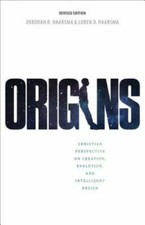 Origins: Christian Perspectives on Creation, Evolution, and Intelligent Design 