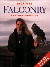 Falconry: Art and Practice by Ford, Emma Paperback Book The Cheap Fast Free Post