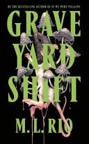 Graveyard Shift: the highly