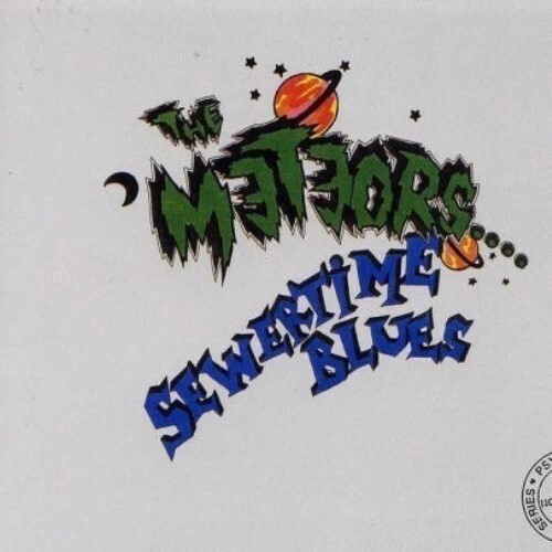 The meteors sewertime blues - -,
