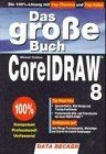 Das große Buch Corel Draw 8. Inkl. CD ROM by Michael ... | Book | condition good