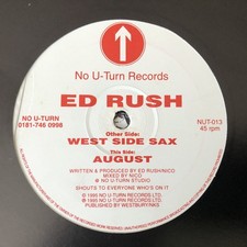 Ed Rush – West Side Sax / August (12″) No U-Turn ‎– NUT-013 [1995 DRUM AND BASS]