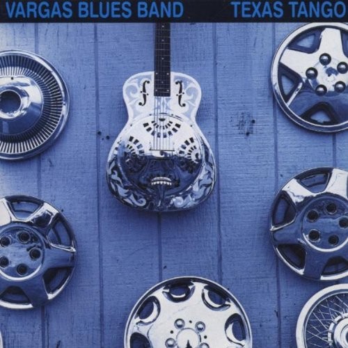 Vargas blues band texas - vargas,