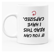 Funny Mug "Capsized" 11oz