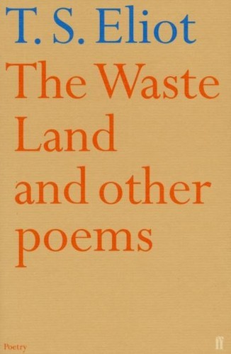 The waste land and other - , poems
