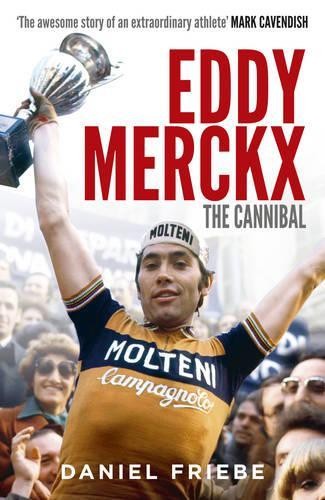 Eddy merckx the - cannibal, by