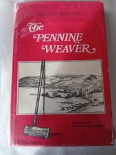 The Pennine Weaver by Phyllis Bentley 1971 with fold out map hardback dust cover