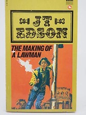 The making of a lawman - J. T
