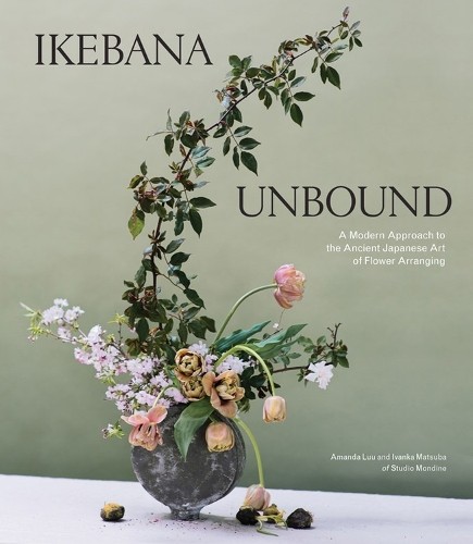 Ikebana unbound modern - unbound:, a