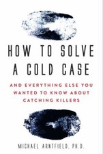 How to Solve a Cold Case: And