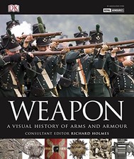 Weapon: A Visual History of