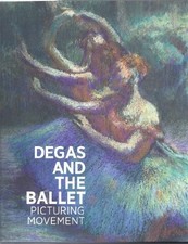 Degas and the Ballet