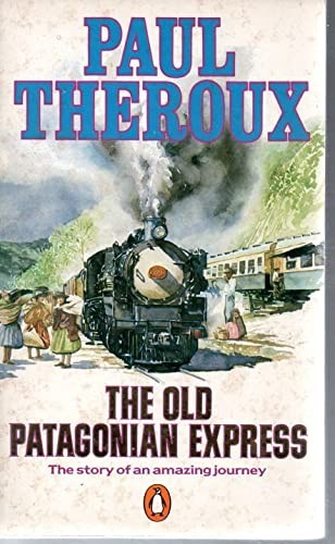 The old patagonian express - patagonian, by
