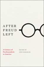 After Freud Left: A Century Of